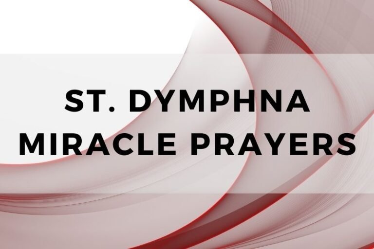 12 Hopeful St. Dymphna Miracle Prayers