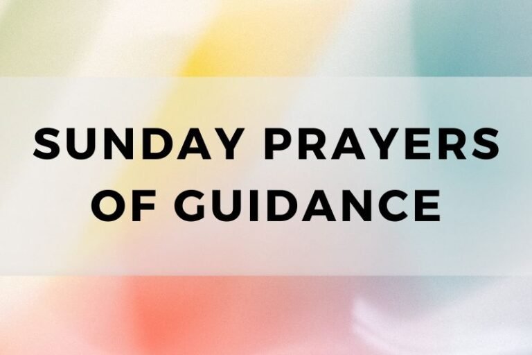 15 Sunday Prayers of Guidance for the Week Ahead