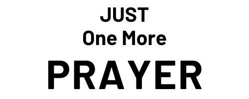 Just One More Prayer - Logo v1